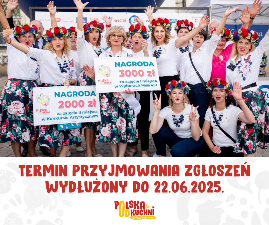 Festiwal „Polska od Kuchni” – nowy termin zapisów do 22 czerwca br.!!!