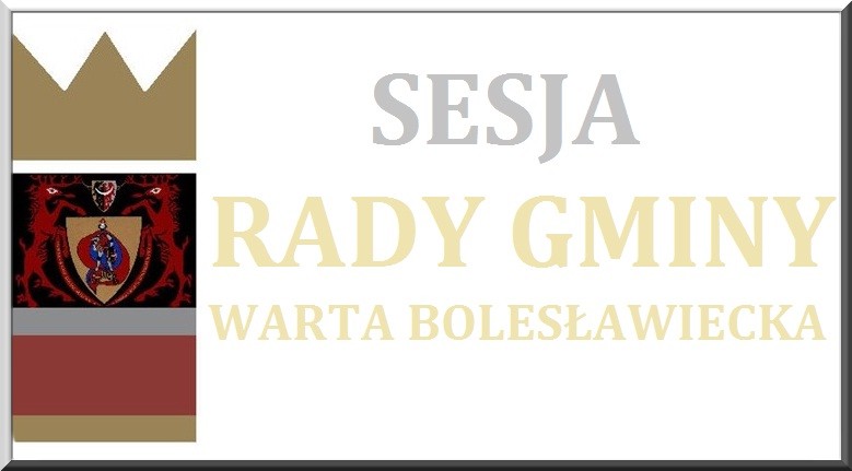 XVII Sesja Rady Gminy Warta Bolesławiecka